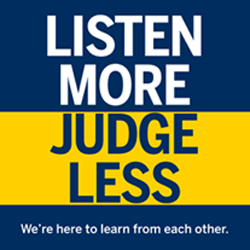 Listen More, Judge Less