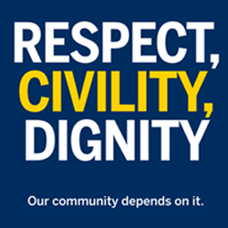 Respect, Civility, Dignity